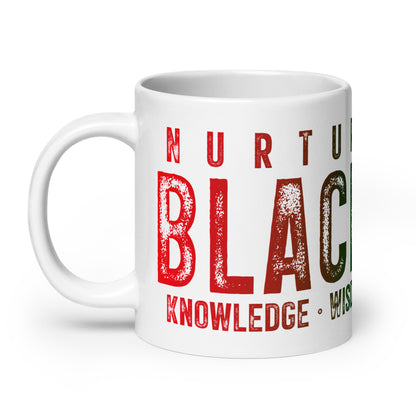 Nurture Your Blackness White glossy mug